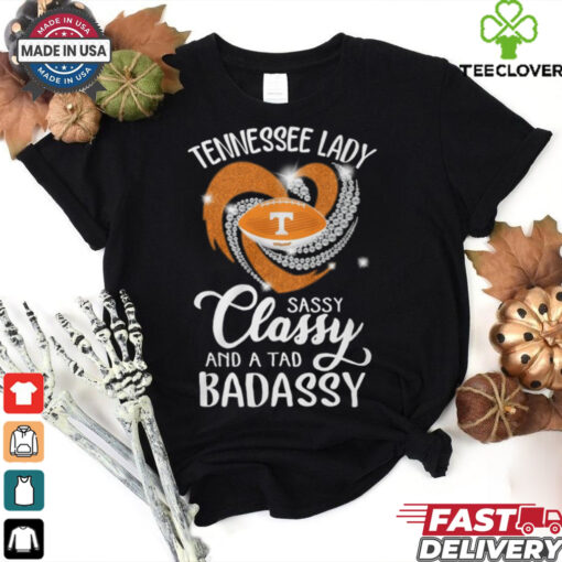 Tennessee Laydy Sassy Classy And A Tad Badassy Shirt