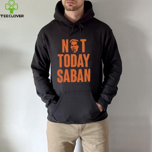 Tennessee Not Today Saban Vols Vs Bama T Shirt