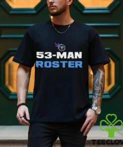 Tennessee Titans 53 Man Roster Shirt