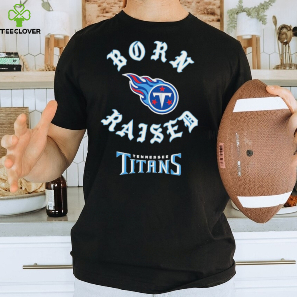 Tennessee Titans Born X Raised Unisex T Shirt Tennessee Titans Born X Raised Unisex T Shirt