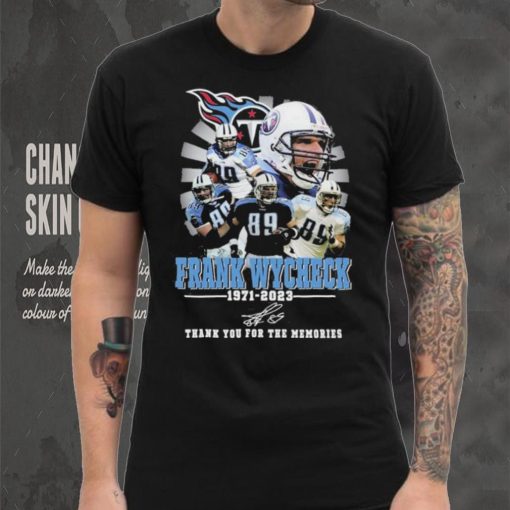 Tennessee Titans Frank Wycheck Thank You For The Memories Shirt