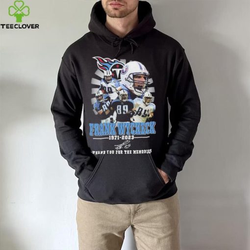 Tennessee Titans Frank Wycheck Thank You For The Memories Shirt