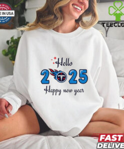 Tennessee Titans Hello 2025 Happy New Year T-shirt, featuring a festive design with the Tennessee Titans logo, bold 