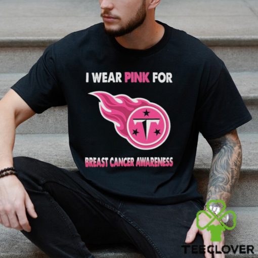 Tennessee Titans I Wear Pink For Breast Cancer Awareness 2023 T hoodie, sweater, longsleeve, shirt v-neck, t-shirt