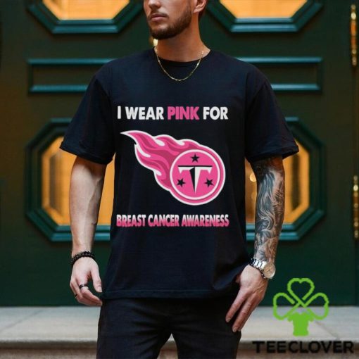 Tennessee Titans I Wear Pink For Breast Cancer Awareness 2023 T hoodie, sweater, longsleeve, shirt v-neck, t-shirt