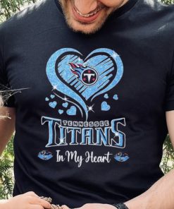 Tennessee Titans In My Heart Shirt