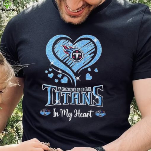 Tennessee Titans In My Heart Shirt