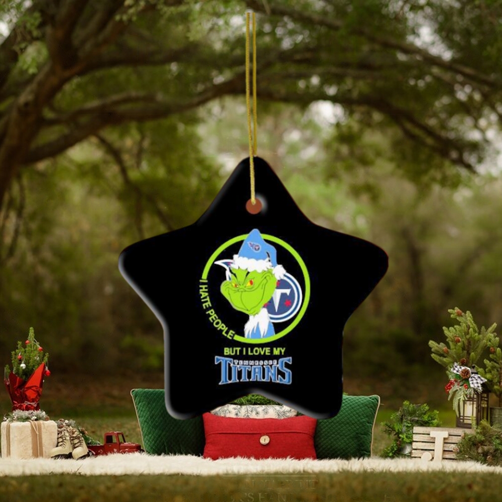 Tennessee Titans Nfl Christmas Grinch I Hate People But I Love My Favorite Football Team Ornament Tennessee Titans Nfl Christmas Grinch I Hate People But I Love My Favorite Football Team Ornament