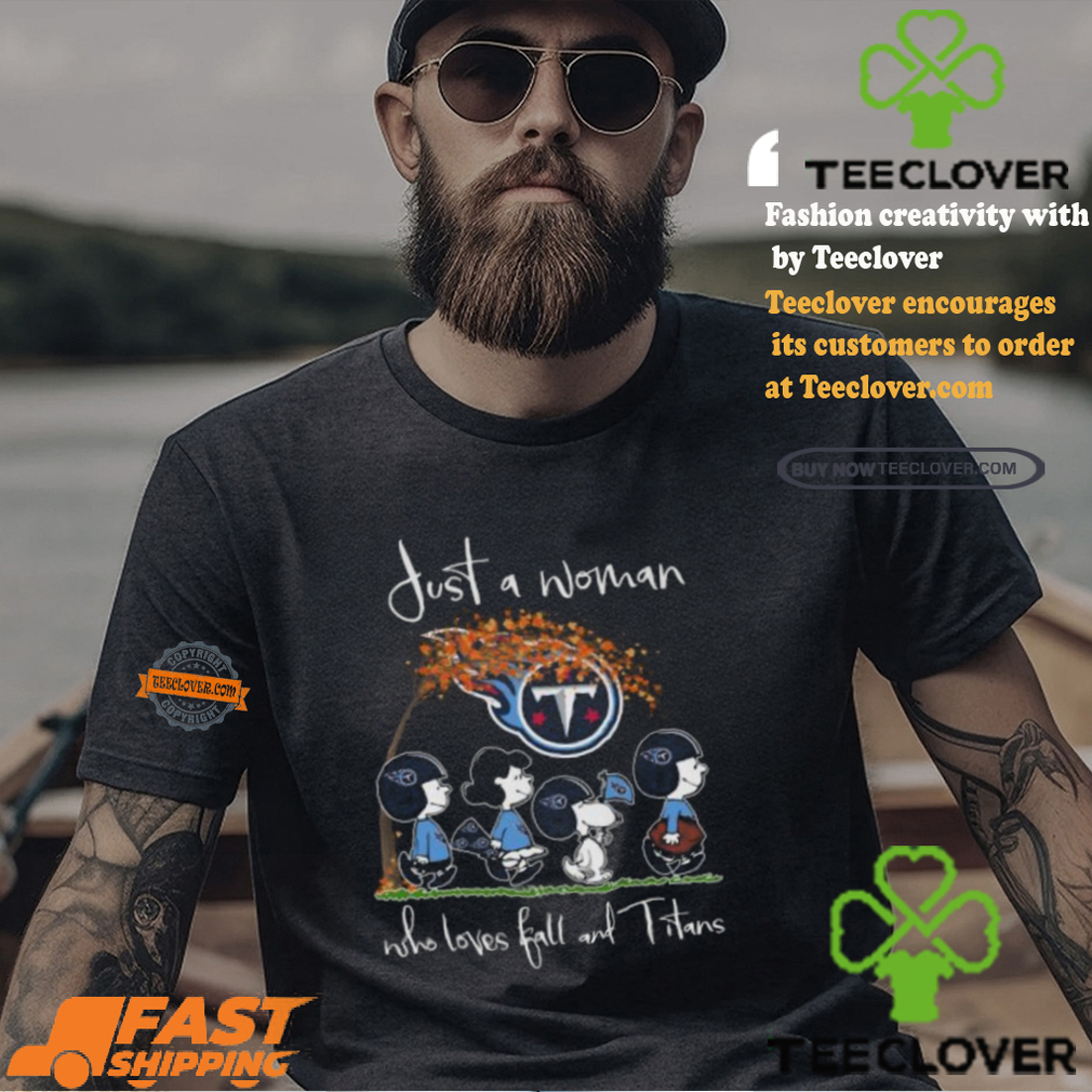 Tennessee Titans Snoopy Just A Woman Who Loves Fall And Titans T Shirt Tennessee Titans Snoopy Just A Woman Who Loves Fall And Titans T Shirt