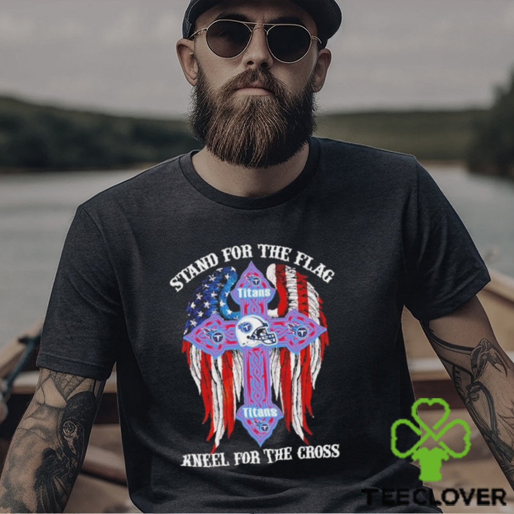 Tennessee Titans Stand For The Flag Kneel For The Cross 2024 T shirt Tennessee Titans Stand For The Flag Kneel For The Cross 2024 T shirt