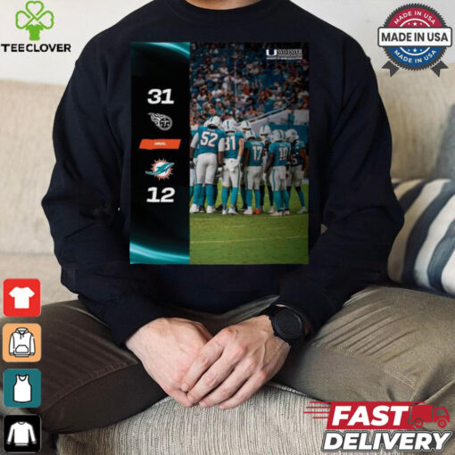 Tennessee Titans Win 31 12 Miami Dolphins 2024 NFL Season Matchup shirt