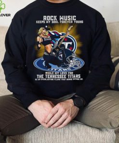 Tennessee Titans rock music keep my soul forever young hoodie, sweater, longsleeve, shirt v-neck, t-shirt