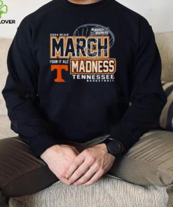 Tennessee Volunteers 2024 NCAA Basketball March Madness Four it all hoodie, sweater, longsleeve, shirt v-neck, t-shirt