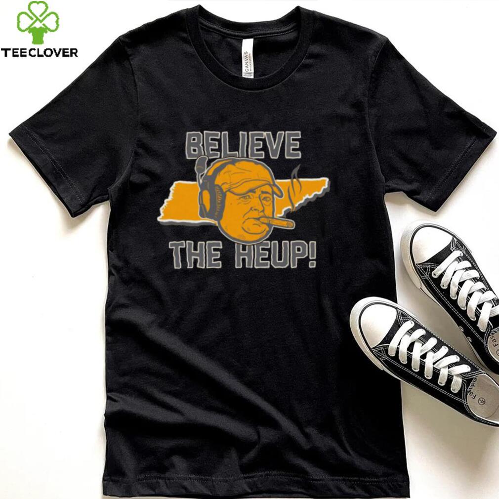 Tennessee Volunteers Believe The Heup Shirt Tennessee Volunteers Believe The Heup Shirt