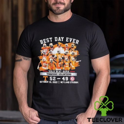 Tennessee Volunteers Best Day Ever Vols Beat Bama T Shirt