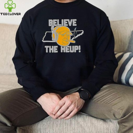 Tennessee Volunteers Josh Heup smoking cigar believe the Heup hoodie, sweater, longsleeve, shirt v-neck, t-shirt