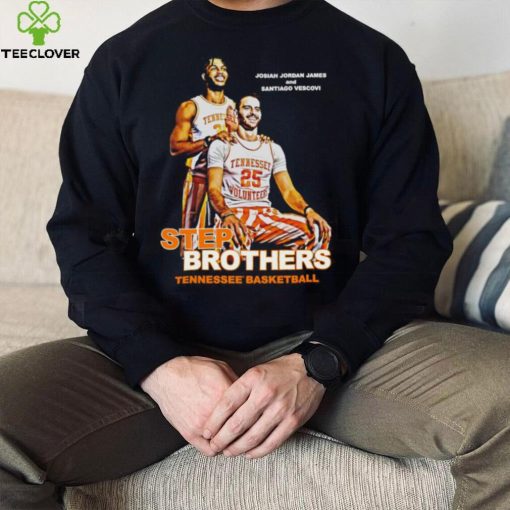 Tennessee Volunteers Josiah Jordan James and Santiago Vescovi Step Brothers 2022 hoodie, sweater, longsleeve, shirt v-neck, t-shirt