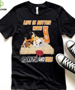 Tennessee Volunteers Life Is Better With Rocky Top And Vols Shirt