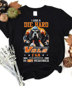 Tennessee Volunteers Mascot Die Hard Fan Your Approval Is Not Required hoodie, sweater, longsleeve, shirt v-neck, t-shirt