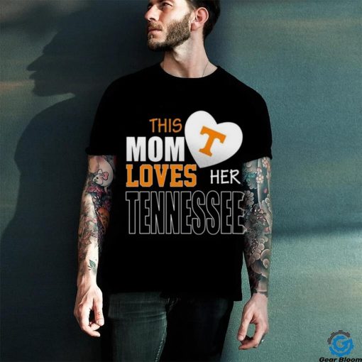 Tennessee Volunteers Mom Loves Mothers Day T hoodie, sweater, longsleeve, shirt v-neck, t-shirt