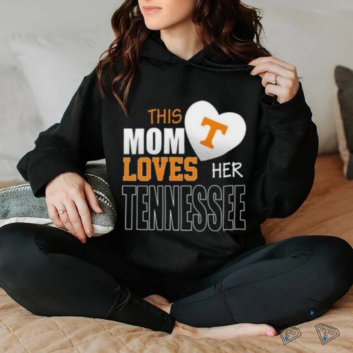 Tennessee Volunteers Mom Loves Mothers Day T hoodie, sweater, longsleeve, shirt v-neck, t-shirt