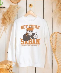 Tennessee Volunteers Not Today Saban October 15, 2022 Shirt 2 Tennessee Volunteers Not Today Saban October 15, 2022 Shirt