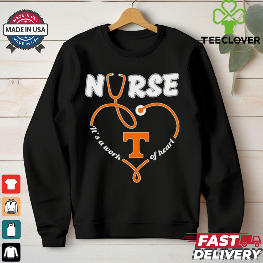 Tennessee Volunteers Nurse it’s a work of heart stethoscope shirt Tennessee Volunteers Nurse it’s a work of heart stethoscope shirt