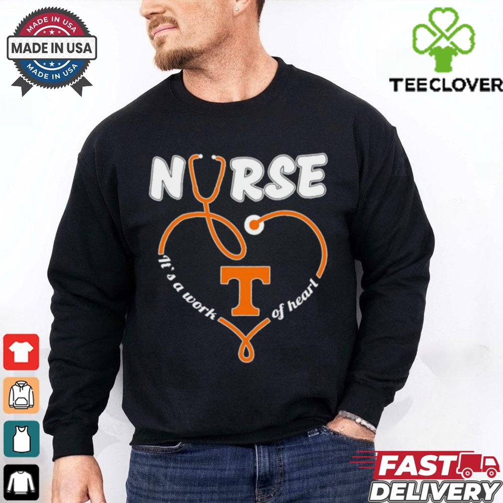 Tennessee Volunteers Nurse it’s a work of heart stethoscope shirt Tennessee Volunteers Nurse it’s a work of heart stethoscope shirt