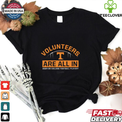 Tennessee Volunteers are all in 2024 ’25 College football Playoff shirt