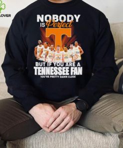 Tennessee Volunteers men’s basketball nobody is perfect but if you are a Tennessee fan player signatures shirt