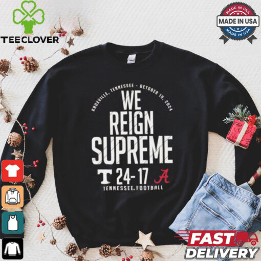 Tennessee Volunteers vs. Alabama Crimson Tide 2024 Score we reign supreme Shirt