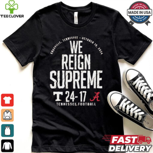 Tennessee Volunteers vs. Alabama Crimson Tide 2024 Score we reign supreme Shirt