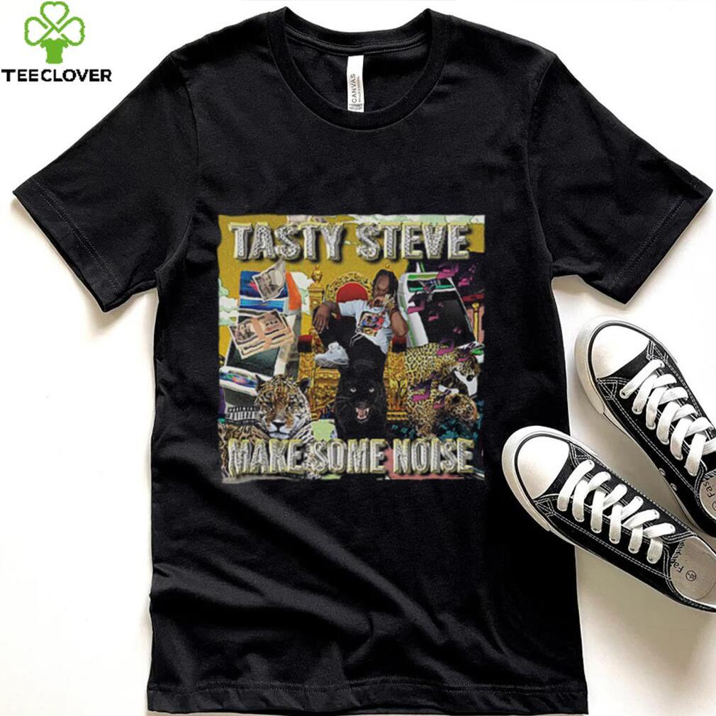 Teno Tasty Steve Make Some Noise Shirt