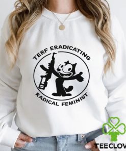 Terf eradicating radical feminist hoodie, sweater, longsleeve, shirt v-neck, t-shirt