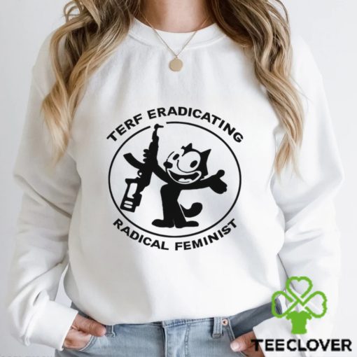 Terf eradicating radical feminist hoodie, sweater, longsleeve, shirt v-neck, t-shirt