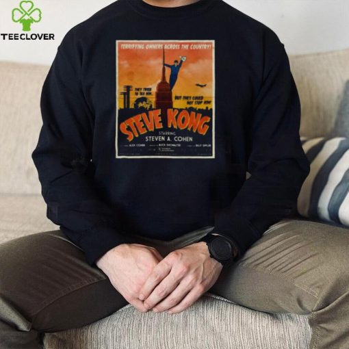 Terrifying owners across the country steve kong starring steven a cohen hoodie, sweater, longsleeve, shirt v-neck, t-shirt