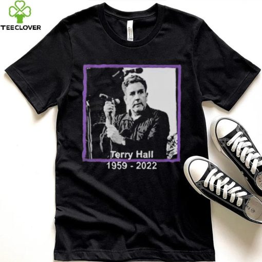 Terry Hall RIP 1959 – 2022 Rest In Peace Fashion hoodie, sweater, longsleeve, shirt v-neck, t-shirt