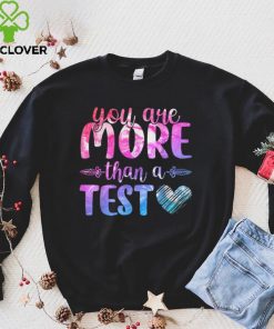 Test Day Teacher Shirt You Are More Than A Test Score T Shirt