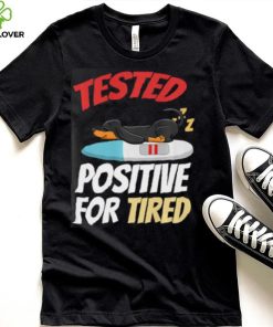 Tested Positive For Tired Dachshund T Shirt 2 Tested Positive For Tired Dachshund T Shirt