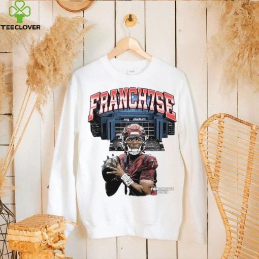 Texans Franch7se Tomorrow’s Shirt