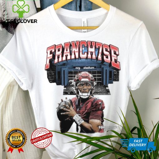 Texans Franch7se Tomorrow’s Shirt