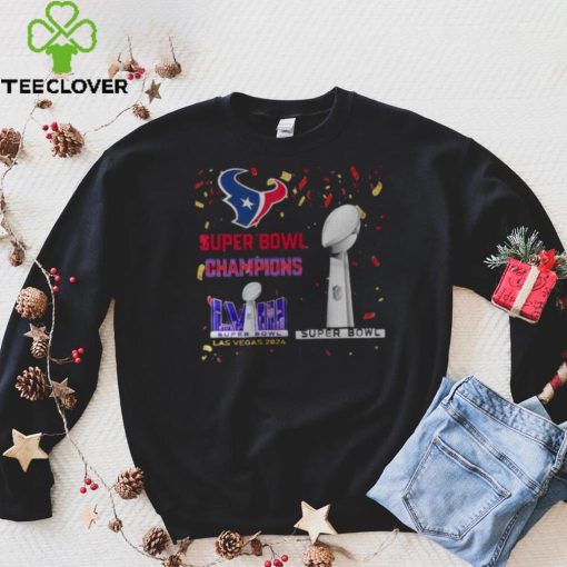 Texans Super Bowl Champions LVIII Las Vegas 2024 Shirt