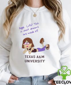 Texas A&M what dreams are made of shirt 1 Texas A&M what dreams are made of shirt