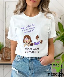 Texas A&M what dreams are made of shirt 2 Texas A&M what dreams are made of shirt