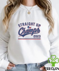 Texas Baseball World Champs Straight Up Champs Shirt
