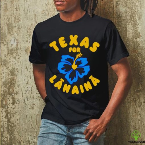 Texas For Lahaina hoodie, sweater, longsleeve, shirt v-neck, t-shirt