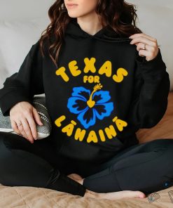 Texas For Lahaina hoodie, sweater, longsleeve, shirt v-neck, t-shirt