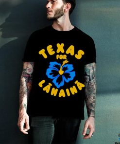 Texas For Lahaina hoodie, sweater, longsleeve, shirt v-neck, t-shirt