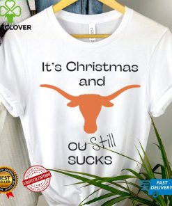 Texas Longhorn it’s Christmas and ou still sucks hoodie, sweater, longsleeve, shirt v-neck, t-shirt