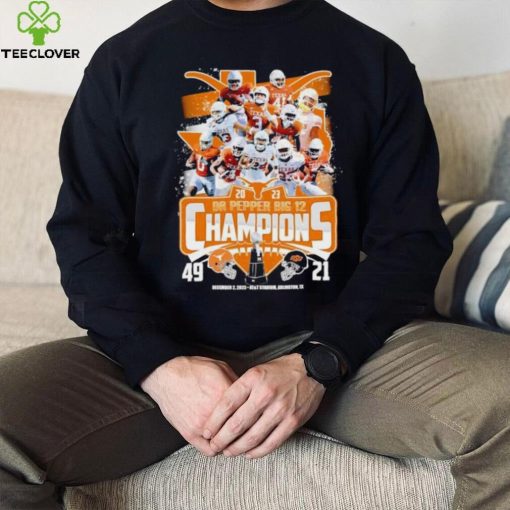 Texas Longhorns 2023 DR Pepper Big 12 Champions 49 21 hoodie, sweater, longsleeve, shirt v-neck, t-shirt